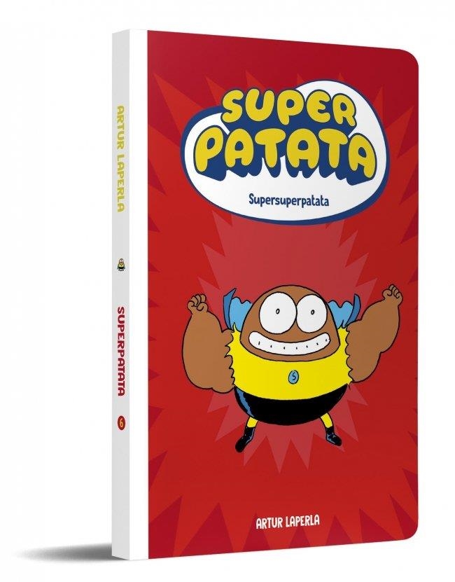 SUPERPATATA 6 - SUPERSUPERPATATA (NUEVA EDICIÓN) | 9788448874643 | LAPERLA, ARTUR