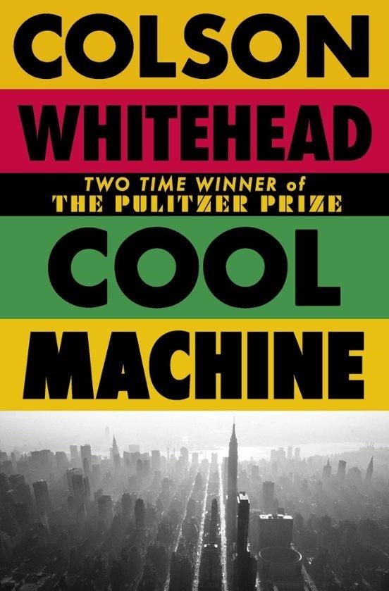 COOL MACHINE | 9780349727684 | WHITEHEAD, COLSON