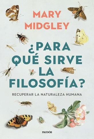 ¿PARA QUÉ SIRVE LA FILOSOFÍA? | 9788449345647 | MIDGLEY, MARY