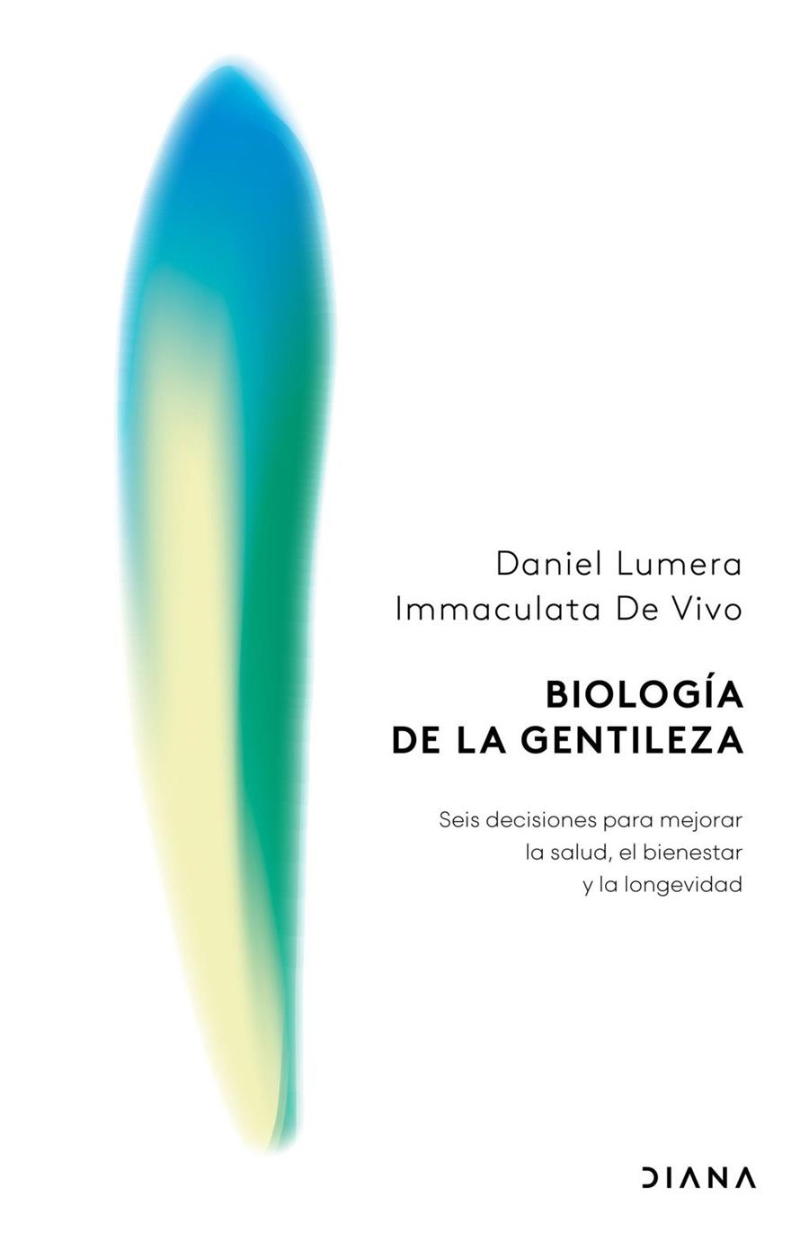BIOLOGÍA DE LA GENTILEZA | 9788411193610 | LUMERA, DANIEL / VIVO, IMMACULATA DE