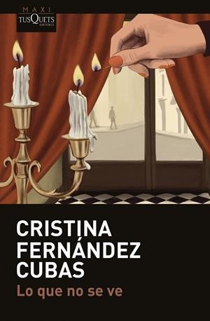 LO QUE NO SE VE | 9788411078245 | FERNÁNDEZ CUBAS, CRISTINA
