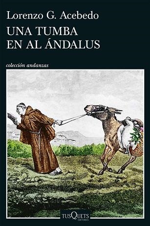 UNA TUMBA EN AL ÁNDALUS (SERIE GONZALO DE BERCEO 3) | 9788411078290 | ACEBEDO, LORENZO G.