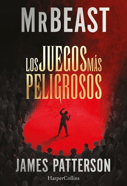 LOS JUEGOS MÁS PELIGROSOS | 9788410646230 | PATTERSON, JAMES "MRBEAST"