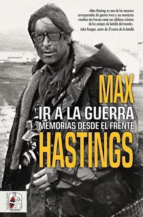 IR A LA GUERRA. MEMORIAS DESDE EL FRENTE | 9791399153767 | HASTINGS, MAX