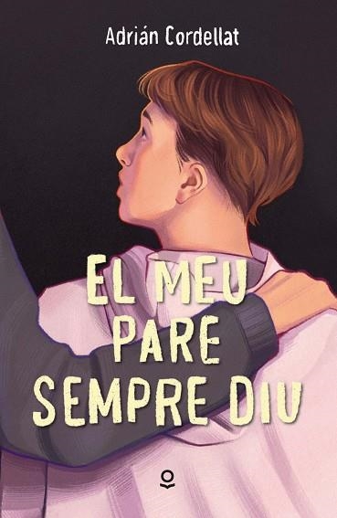 EL MEU PARE SEMPRE DIU | 9788411531658 | CORDELLAT, ADRIÁN