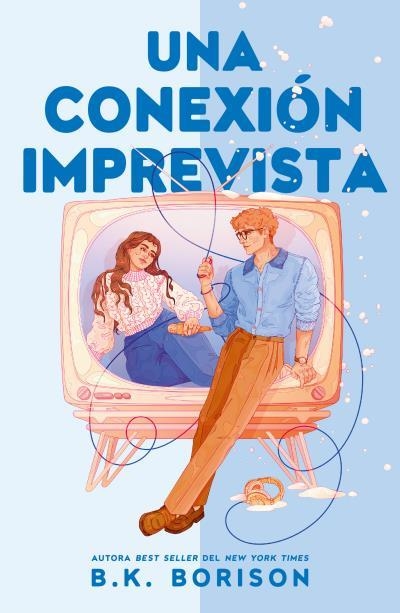 UNA CONEXIÓN IMPREVISTA | 9788410391659 | BORISON, B.K.