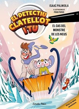 DETECTIU CLATELLOT I TU 7. EL CAS DEL MONSTRE DE LES NEUS | 9791387783976 | ISAAC PALMIOLA / FUEGO, FRAN