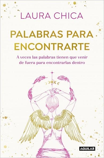 PALABRAS PARA ENCONTRARTE | 9788403525832 | CHICA, LAURA