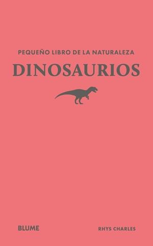 PEQUEÑO LIBRO DE LA NATURALEZA. DINOSAURIOS | 9791388023439 | RHYS, CHARLES