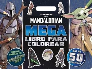 STAR WARS. THE MANDALORIAN. MEGALIBRO PARA COLOREAR | 9788408317906 | WARS, STAR WARS