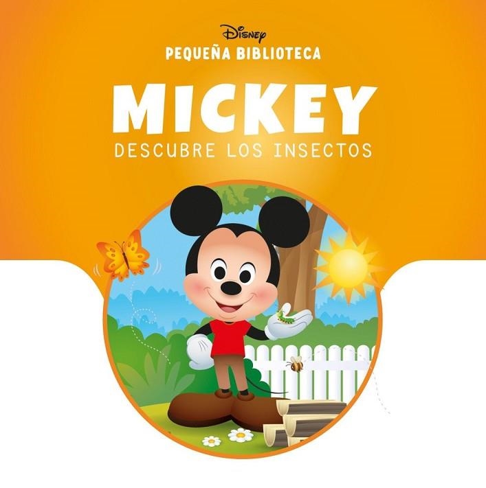 PEQUEÑA BIBLIOTECA DISNEY. MICKEY DESCUBRE LOS INSECTOS | 9791387901783