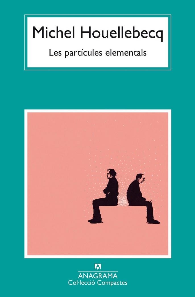 LES PARTÍCULES ELEMENTALS | 9788433949813 | HOUELLEBECQ MICHEL