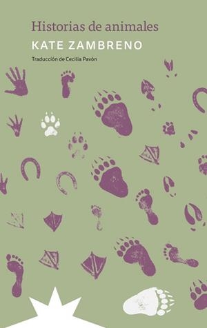 HISTORIAS DE ANIMALES | 9791399109290 | ZAMBRENO, KATE / PAVÓN, CECILIA