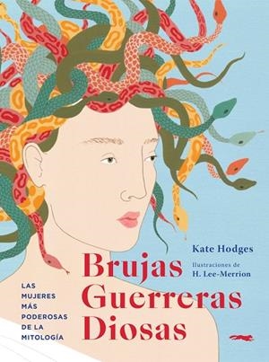 BRUJAS, GUERRERAS, DIOSAS | 9791399130041 | HODGES, KATE