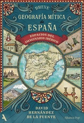 BREVE GEOGRAFÍA MÍTICA DE ESPAÑA | 9791370092948 | HERNANDEZ DE LA FUENTE, DAVID