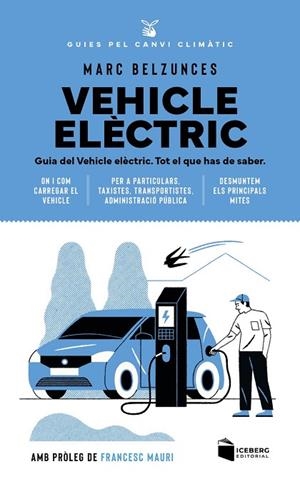 VEHICLE ELÈCTRIC | 9788412954623 | BELZUNCES, MARC