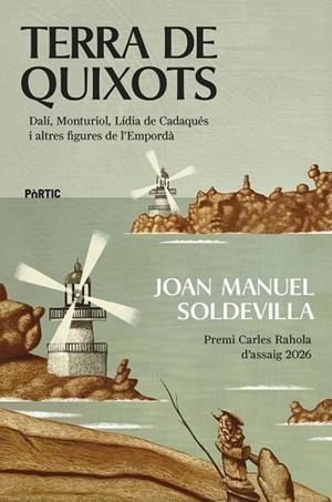 TERRA DE QUIXOTS | 9788498096446 | SOLDEVILLA ALBERTI, JOAN MANUEL
