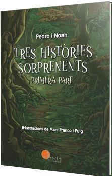 TRES HISTÒRIES SORPRENENTS (VOL. 1) | 9788419190758 | GARCÍA TORRICO, PEDRO / GARCÍA FERNÁNDEZ, NOAH