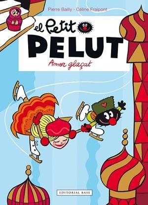 PETIT PELUT 10. AMOR GLAÇAT | 9788416587599 | BAILLY, PIERRE / FRAIPONT, CELINE