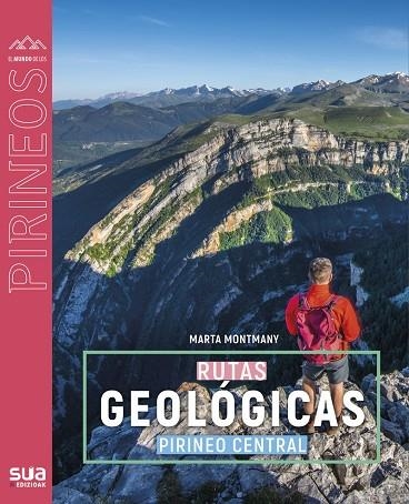 RUTAS GEOLOGICAS POR EL PIRINEO CENTRAL | 9788482169637 | MONTMANY, MARTA