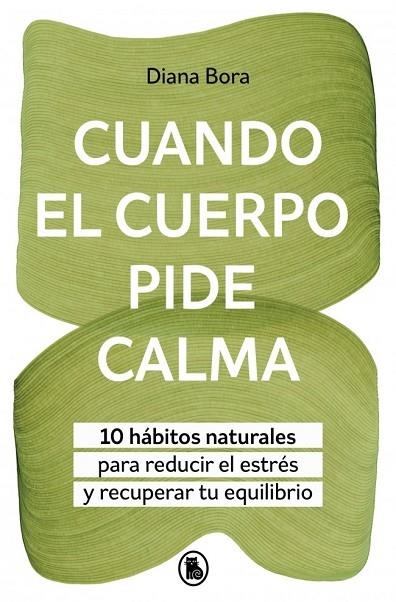 CUANDO EL CUERPO PIDE CALMA | 9788402431097 | BORA (@FISIOSOMATICA), DIANA