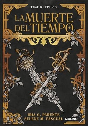 LA MUERTE DEL TIEMPO (TIME KEEPER 3) | 9788427249516 | G. PARENTE, IRIA / M. PASCUAL, SELENE