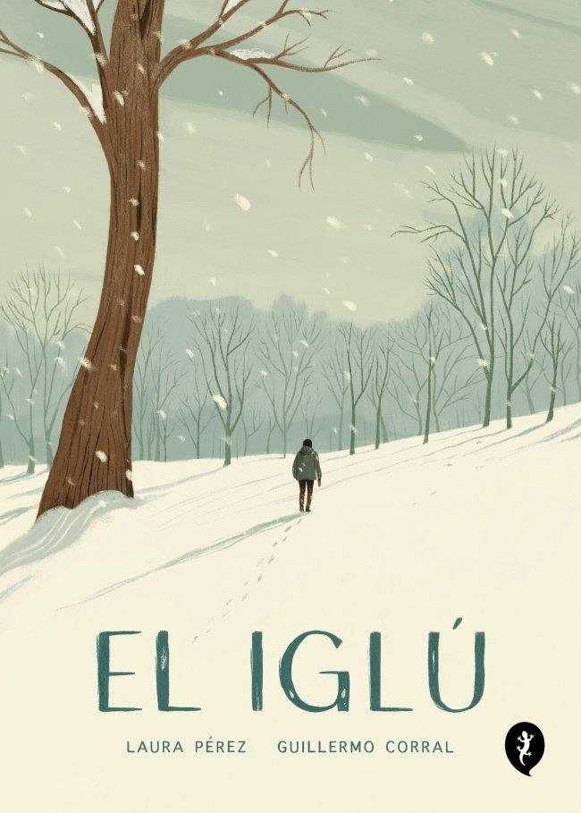 EL IGLÚ | 9788418347986 | PÉREZ, LAURA / CORRAL, GUILLERMO