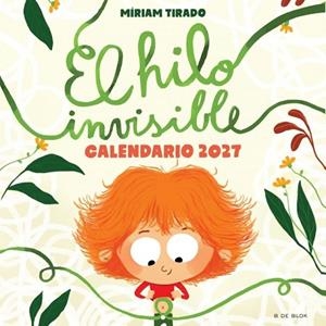 CALENDARIO DE EL HILO INVISIBLE 2027 | 9791387994372 | TIRADO, MIRIAM