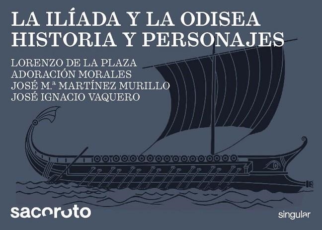 LA ILÍADA Y LA ODISEA. HISTORIA Y PERSONAJES | 9791399253917 | DE LA PLAZA ESCUDERO, LORENZO / MORALES GÓMEZ, ADORACIÓN / VAQUERO IBARRA, JOSÉ IGNACIO / MARTÍNEZ M