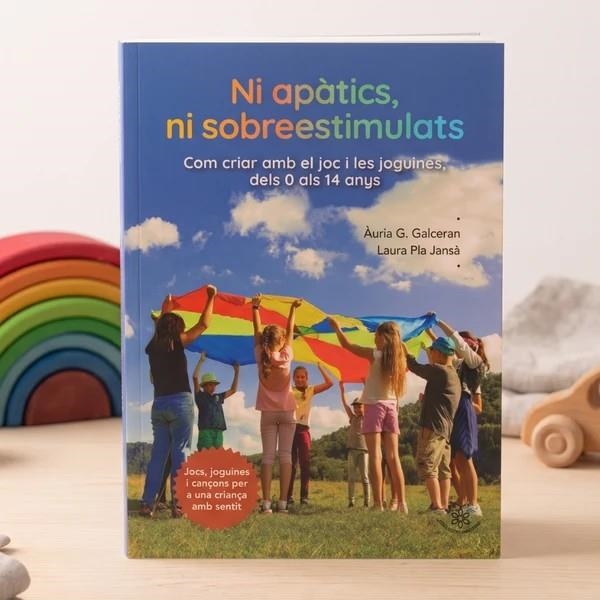 NI APATICS NI SOBREESTIMULATS | 9791399151268 | GALCERAN, AURIA G / PLAAJANSA, LAURA / AA.VV., AA.VV.