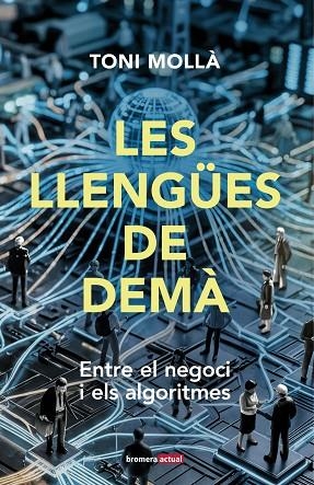 LES LLENGÜES DE DEMÀ | 9788413589633 | MOLLA, TONI