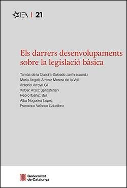 DARRERS DESENVOLUPAMENTS SOBRE LA LEGISLACIÓ BÀSICA/ELS | 9788410393745 | ARRÓNIZ MORERA DE LA VALL, MARIA ÀNGELS / ARROYO GIL, ANTONIO / ARZOZ SANTISTEBAN, XABIER / IBÁÑEZ B