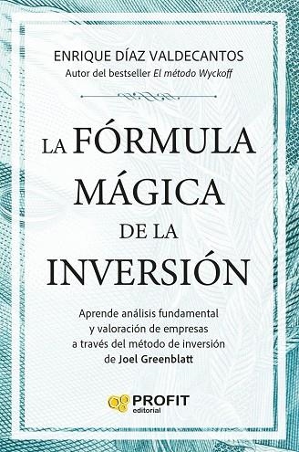 LA FÓRMULA MÁGICA DE LA INVERSIÓN | 9791387796815 | DÍAZ VALDECANTOS, ENRIQUE