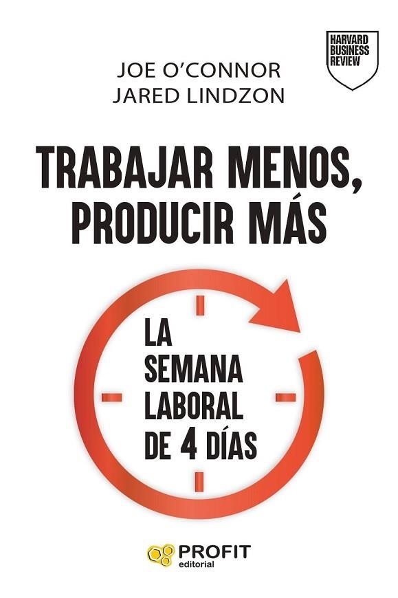 TRABAJAR MENOS, PRODUCIR MÁS | 9791387796471 | O'CONNOR, JOE / LINDZON, JARED