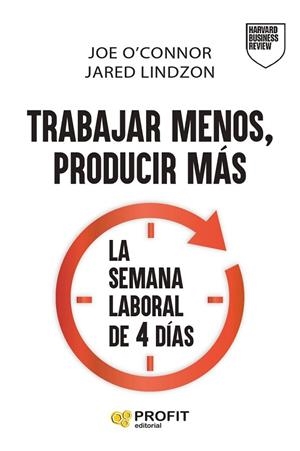 TRABAJAR MENOS, PRODUCIR MÁS | 9791387796471 | O'CONNOR, JOE / LINDZON, JARED