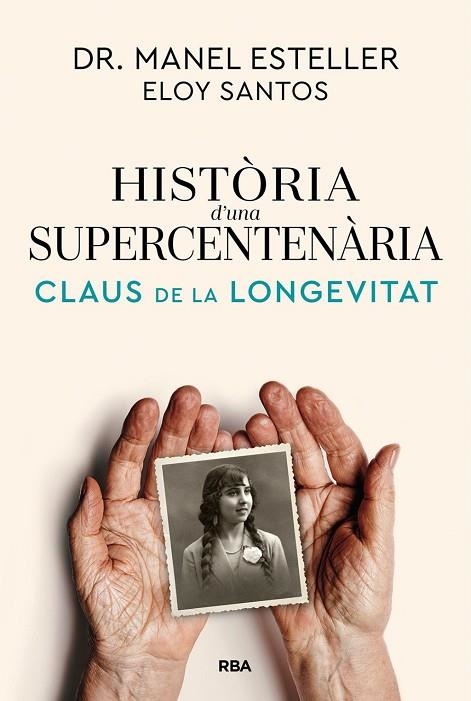 HISTÒRIA D'UNA SUPERCENTENÀRIA | 9791370310622 | ESTELLER BADOSA, MANEL / SANTOS, ELOY