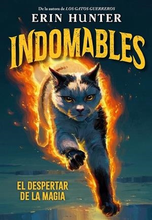 INDOMABLES 1. EL DESPERTAR DE LA MAGIA | 9791388042027 | ERIN, HUNTER