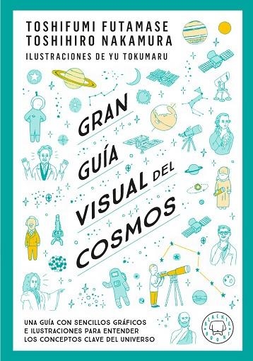 GRAN GUÍA VISUAL DEL COSMOS. NUEVA VERSIÓN EXTENDIDA Y ACTUALIZADA. | 9791388154683 | FUTAMASE, TOSHIFUMI / NAKAMARU, TOSHIMIRO