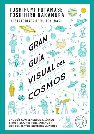 GRAN GUÍA VISUAL DEL COSMOS. NUEVA VERSIÓN EXTENDIDA Y ACTUALIZADA. | 9791388154683 | FUTAMASE, TOSHIFUMI / NAKAMARU, TOSHIMIRO