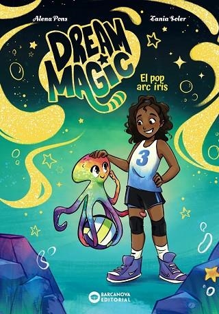 DREAM MAGIC.EL POP ARC IRIS | 9788448967550 | PONS, ALENA