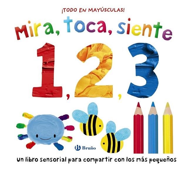 MIRA, TOCA, SIENTE. 1, 2, 3 | 9788469646649 | BOULTWOOD, ELLIE / MUNDAY, NATALIE