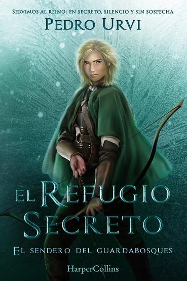 EL REFUGIO SECRETO (EL SENDERO DEL GUARDABOSQUES, LIBRO 5) | 9788410649101 | URVI, PEDRO