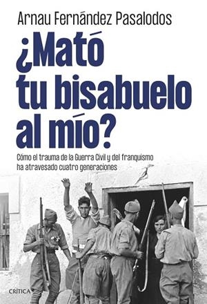 ¿MATÓ TU BISABUELO AL MÍO? | 9788491998129 | PASALODOS, ARNAU FERNÁNDEZ