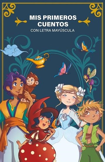 MIS PRIMEROS CUENTOS. LAS HISTORIAS QUE HAN HECHO SOÑAR A GENERACIONES ENTERAS | 9791259578853 | AA.VV, AA.VV