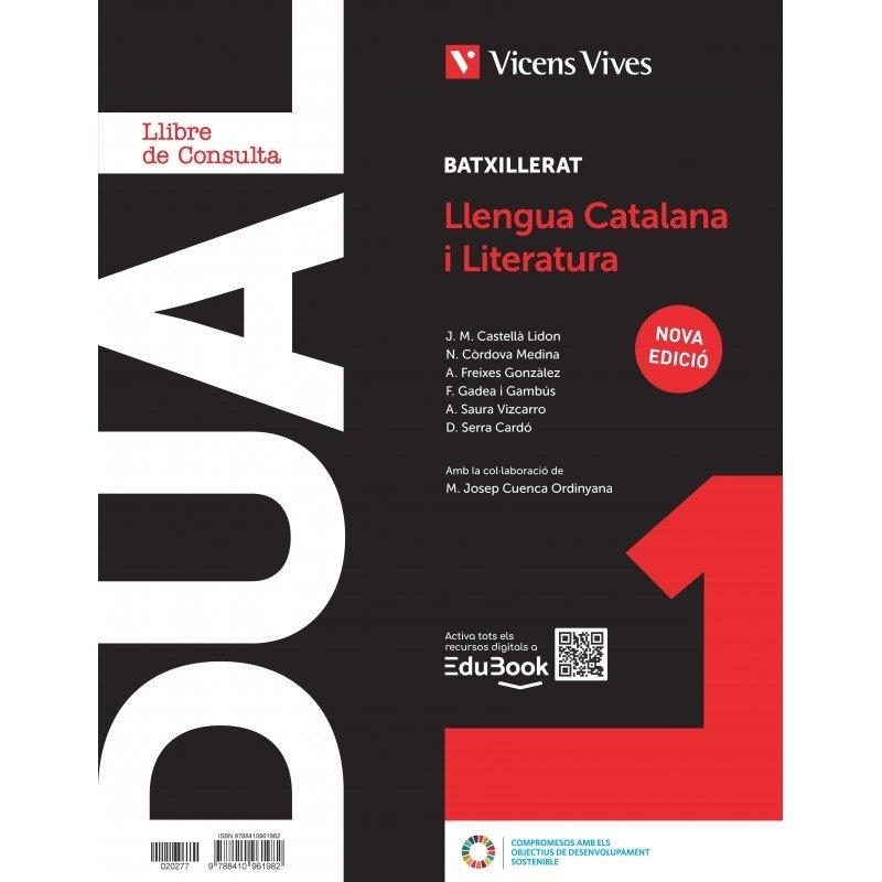 DUAL1 LLENGUA CATALANA I LITERATURA. LLIBRE CONSULTA I ACTIVITATS AMB PROJECTE | 9788410961982 | CASTELLÀ LIDON, JOSEP M. / CÒRDOVA, N. / CUENCA, M. J. / FREIXES, A. / GADEA, F. / SAURA, A. / SERRA