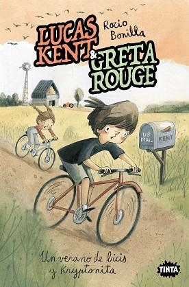 LUCAS KENT & GRETA ROUGE 4. UN VERANO DE BICIS Y KRYPTONITA | 9788491429258 | BONILLA, ROCÍO