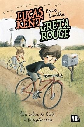 LUCAS KENT & GRETA ROUGE 4. UN ESTIU DE BICIS I KRYPTONITA | 9791387847616 | BONILLA, ROCÍO
