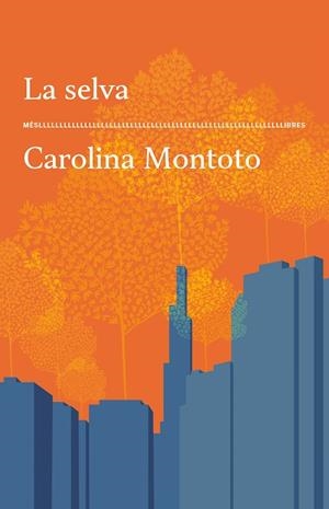 LA SELVA | 9788417353773 | MONTOTO, CAROLINA