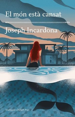 EL MÓN ESTÀ CANSAT | 9788417353766 | INCARDONA, JOSEPH