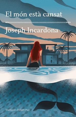 EL MÓN ESTÀ CANSAT | 9788417353766 | INCARDONA, JOSEPH